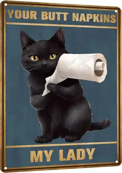 Смешни произведения на изкуството за баня за стена Art декор Вашите дупе салфетки My Lady черна котка метален калай знак 12x8 инча